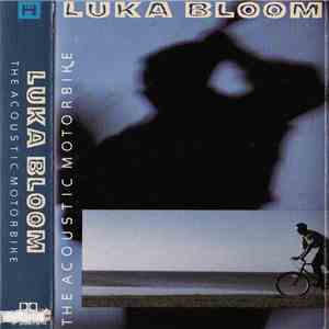 Luka Bloom - The Acoustic Motorbike