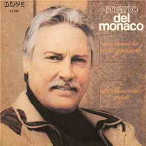 Mario del Monaco - Un Amore Così Grande