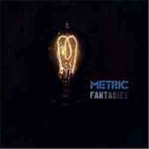 Metric - Fantasies