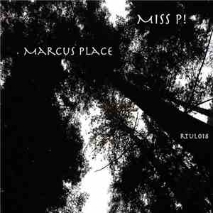 Miss P! - Marcus Place