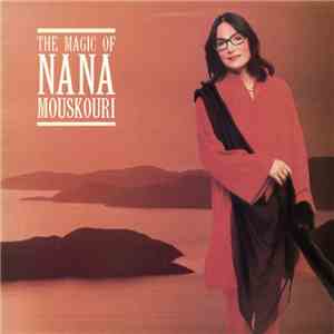 Nana Mouskouri - The Magic Of Nana Mouskouri