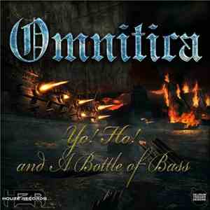 Omnitica - Yo Ho! And A Bottle Of Bass