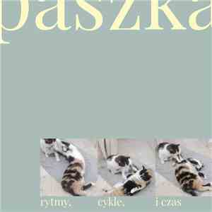 Paszka - Rytmy, Cykle, I Czas