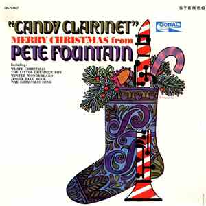 Pete Fountain - "Candy Clarinet" Merry Christmas From Pete Fountain