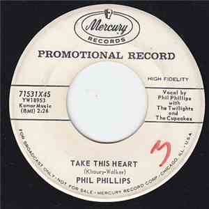 Phil Phillips With The Twilights - Take This Heart / Verdie Mae