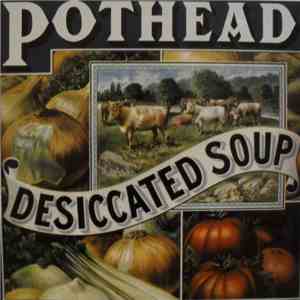 Pothead - Desiccated Soup