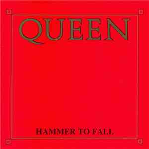 Queen - Hammer To Fall