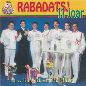 Rabadatsj m.m.v. Dansorkest Sir Duke - 11 Joar