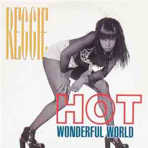 Reggie - Hot (Wonderful World)
