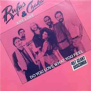 Rufus & Chaka - Any Love / Do You Love What You Feel