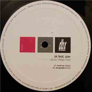 SK Feat Pier - Aiuto (Help Me)