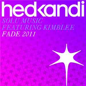 Solu Music Featuring Kimblee - Fade (Garrett & Ojelay 2011 Official Mix)