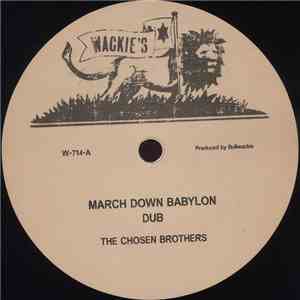 The Chosen Brothers - March Down Babylon