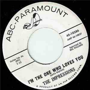 The Impressions - I Need Your Love / I'm The One Who Loves You