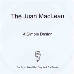The Juan MacLean - A Simple Design
