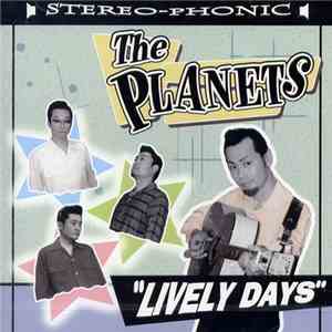 The Planets  - Lively Days