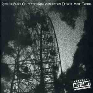 Various - Rush For Black Celebration - Russian Industrial Depeche Mode Tribute