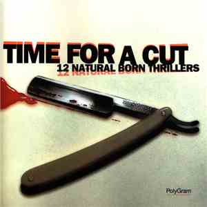 Various - Time For A Cut: 12 Natural Born Thrillers