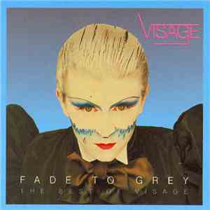 Visage - Fade To Grey (The Best Of Visage)