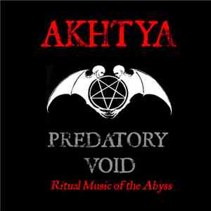 Akhtya - Predatory Void