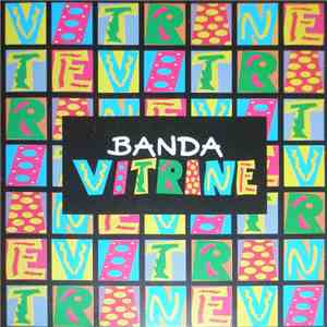 Banda Vitrine - Banda Vitrine