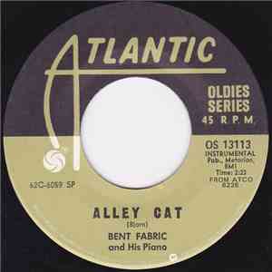Bent Fabric And His Piano / The Rose Garden - Alley Cat / Next Plane To London
