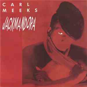Carl Meeks - Jackmandora