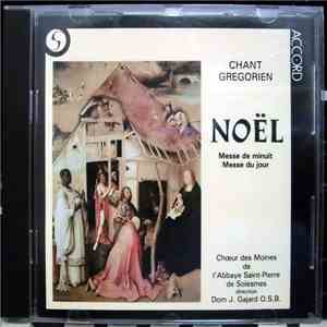 Chœur Des Moines De L'Abbaye Saint-Pierre De Solesmes, Dom J. Gajard O.S.B. - Noël: Messe De Minuit - Messe Du Jour