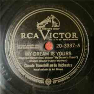 Claude Thornhill And His Orchestra - My Dream Is Yours / Wind In My Sails
