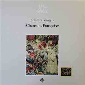 Clément Janequin - Chansons Françaises
