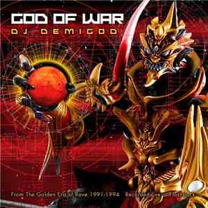 DJ Demigod - God Of War: The Golden Era Of Rave: 1991-1993