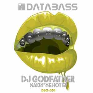 DJ Godfather - Makin' Me Hot