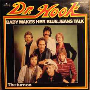 Dr. Hook - Baby Makes Her Blue Jeans Talk