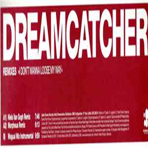 Dreamcatcher - I Don't Wanna Loose My Way (Remixes)