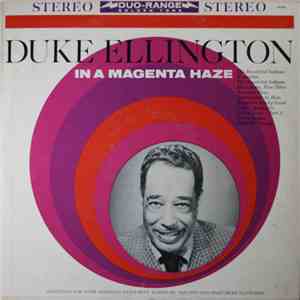 Duke Ellington - In A Magenta Haze