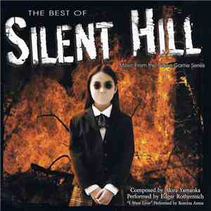 Edgar Rothermich - The Best Of Silent Hill (Music From The Video Game Series)