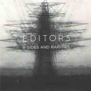 Editors - B-Sides And Rarities