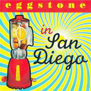 Eggstone - In San Diego