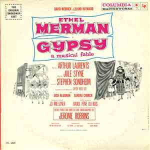 Ethel Merman, Jule Styne And Stephen Sondheim - Gypsy - A Musical Fable