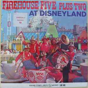 Firehouse Five Plus Two - At Disneyland