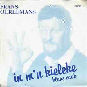 Frans Oerlemans - In M'n Kieleke
