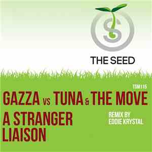 Gazza  Vs Tuna & The Move - A Stranger Liaison