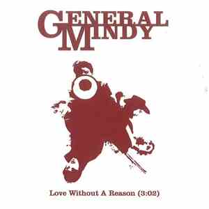 General Mindy - Love Without A Reason