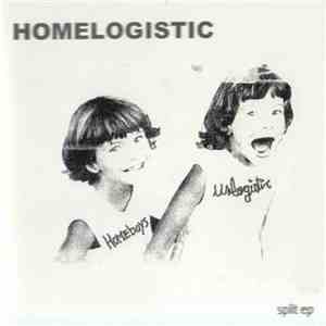 Homeboys  / Unlogistic - Homelogistic (Split Ep)