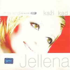 Jellena - Kaži Kad