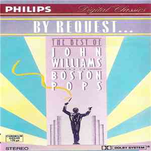 John Williams And The Boston Pops Orchestra - By Request... The Best Of John Williams And The Boston Pops Orchestra