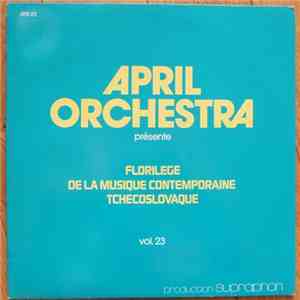 Joseph Boháč, Viktor Kalabis, Philharmonie Tcheque - April Orchestra Présente Florilege De La Musique Contemporaine Tchecoslovaque Vol. 23