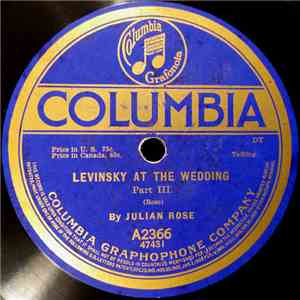 Julian Rose - Levinsky At The Wedding (Parts III & IV)