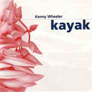 Kenny Wheeler - Kayak
