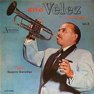 Kito Vélez Y Sus Estrellas ,Canta: Guajiro Gonzalez - Vol. 2